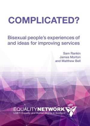 Bisexual People’S Experiences of and Ideas for Improving Services