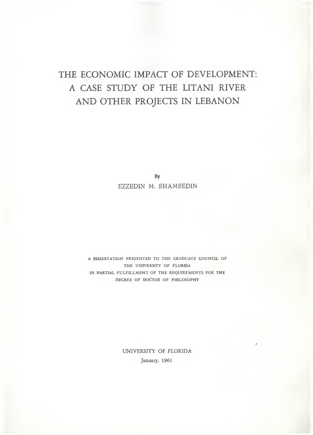 Economic Impact of Development: a Case of The