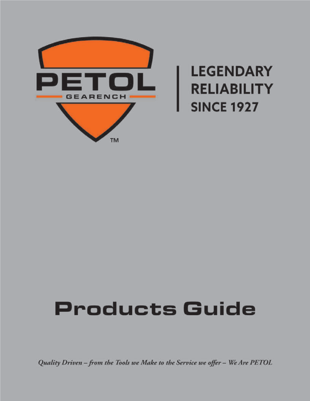 PETOL™ GEARENCH Products Guide