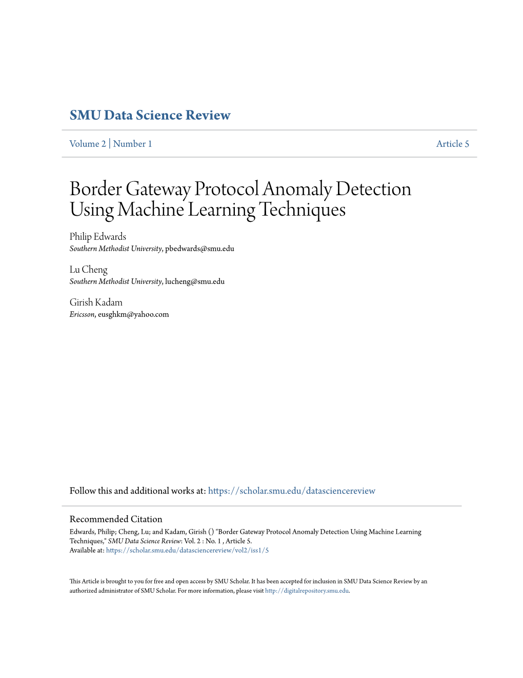 Border Gateway Protocol Anomaly Detection Using Machine Learning Techniques Philip Edwards Southern Methodist University, Pbedwards@Smu.Edu