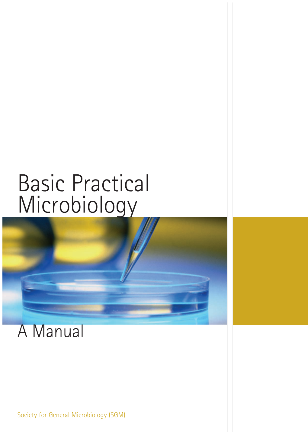 Basic Practical Microbiology: a Manual