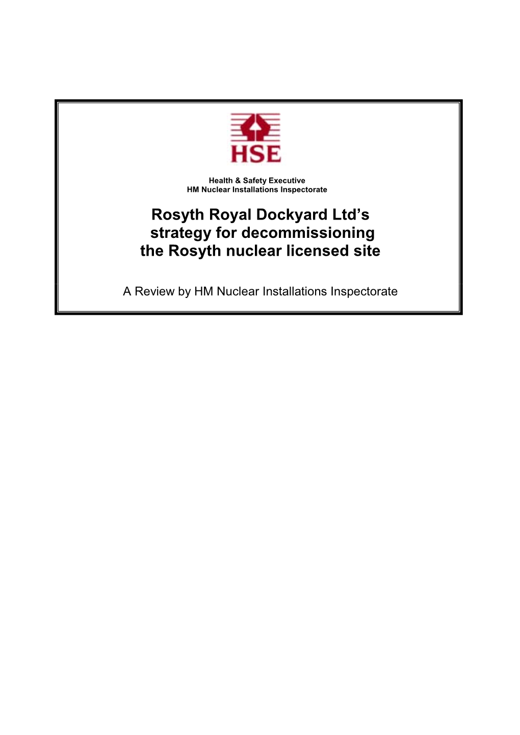Rosyth Royal Dockyard Ltd's Strategy for Decommissioning the Rosyth
