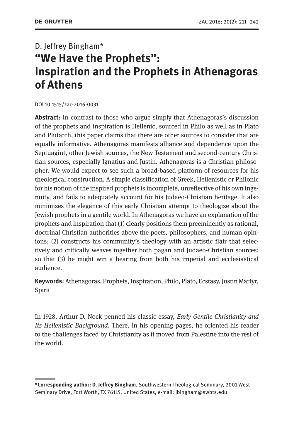 We Have the Prophets”: Inspiration and the Prophets in Athenagoras of Athens