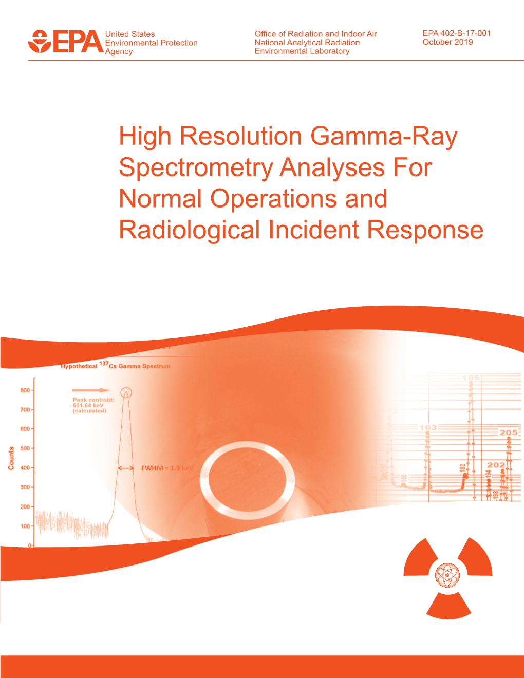 High Resolution Gamma-Ray Spectrometry Analyses for Normal Operations and Radiological Incident Response