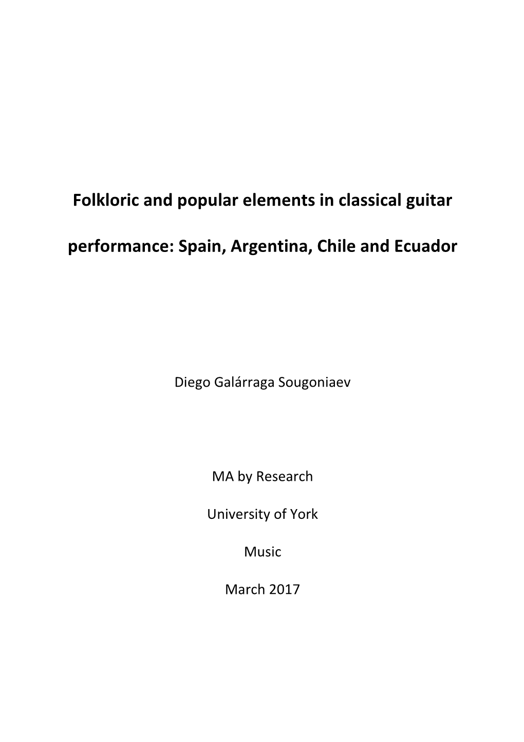 Folkloric and Popular Elements in Classical Guitar Performance: Spain, Argentina, Chile and Ecuador