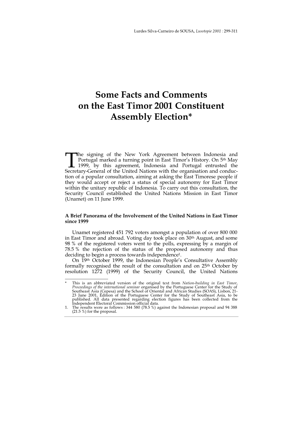 Some Facts and Comments on the East Timor 2001 Constituent Assembly Election*