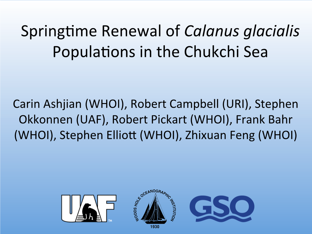 Carin Ashjian: Springtime Renewal of Calanus Glacialis Populations in The