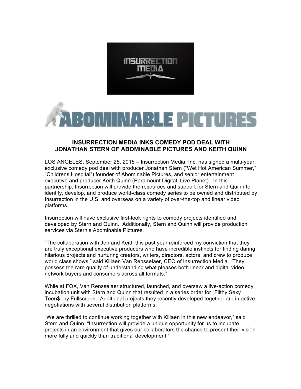 Insurrection Media Inks Comedy Pod Deal with Jonathan Stern of Abominable Pictures and Keith Quinn