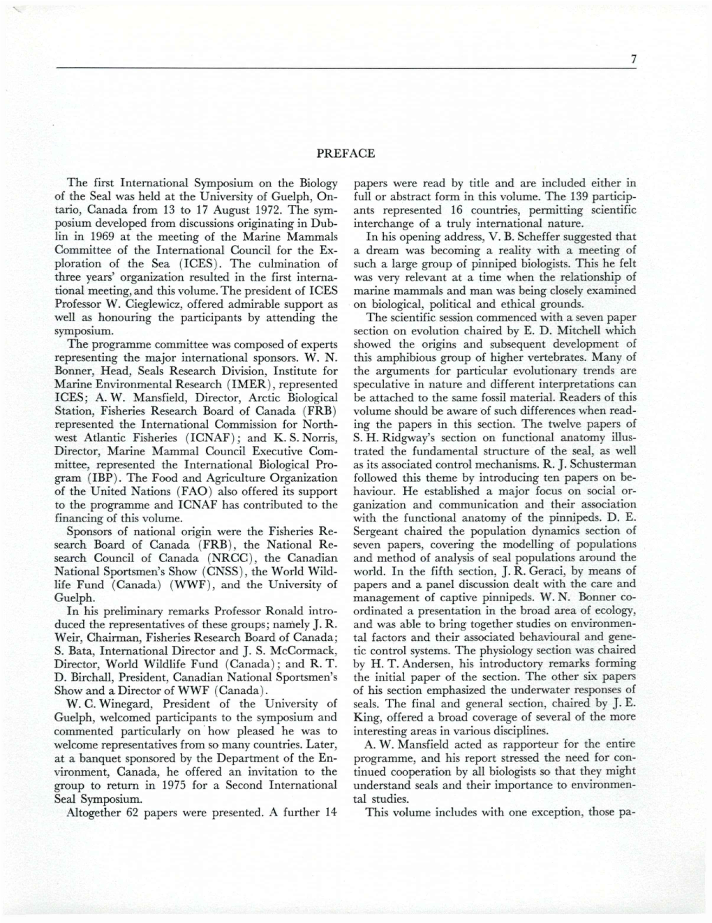 Biology Papers Were Read by Title and Are Included Either in of the Seal Was Held at the University of Guelph, On­ Full Or Abstract Form in This Volume