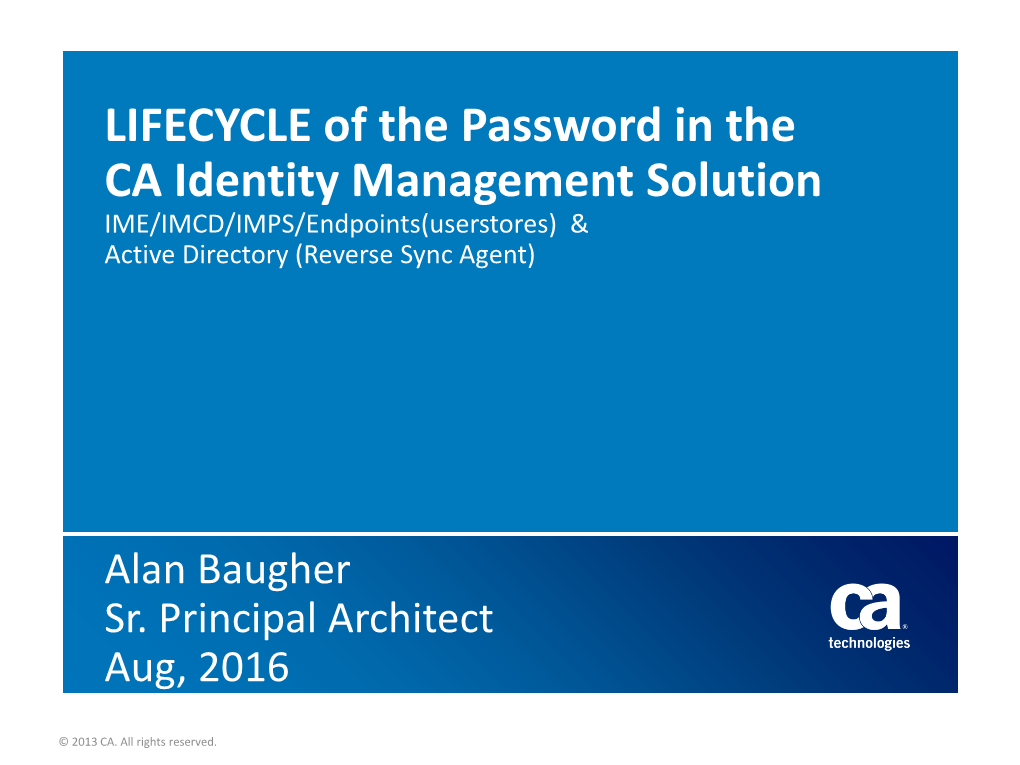 Lifecycle of the Userpassword CA Identity Manager