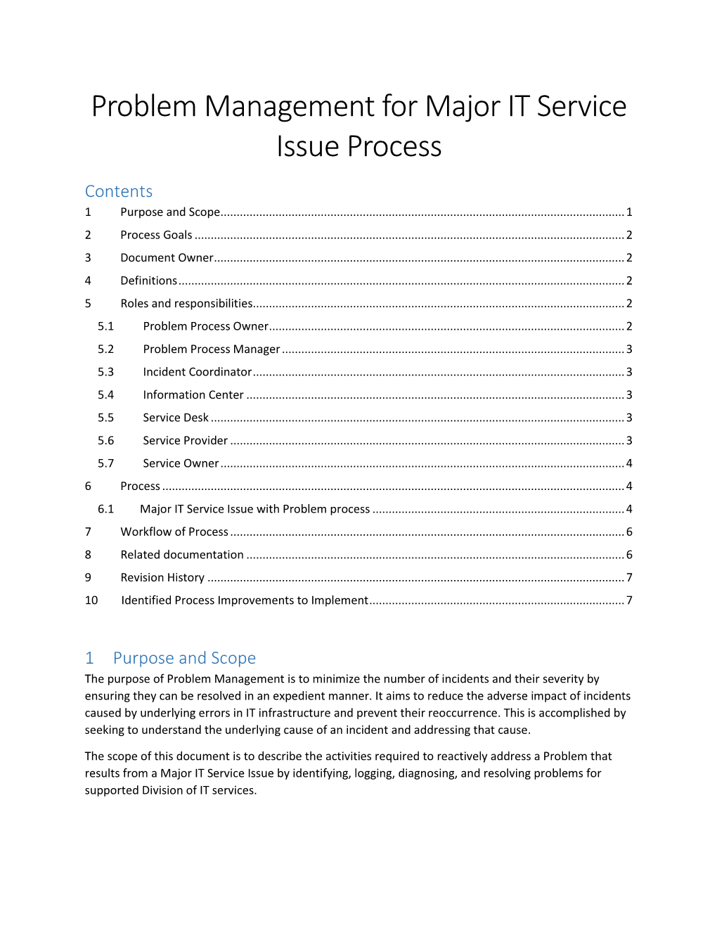 Problem Management for Major IT Service Issue Process Contents 1 Purpose and Scope