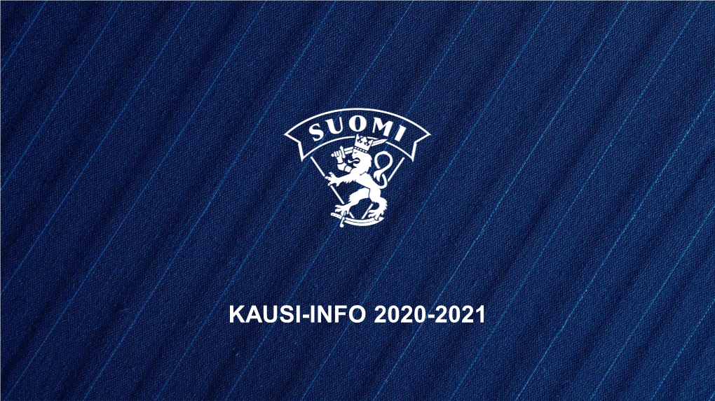 Kausi-Info 2020-2021 Suomalaisen Jääkiekon Strategia 2018-2022