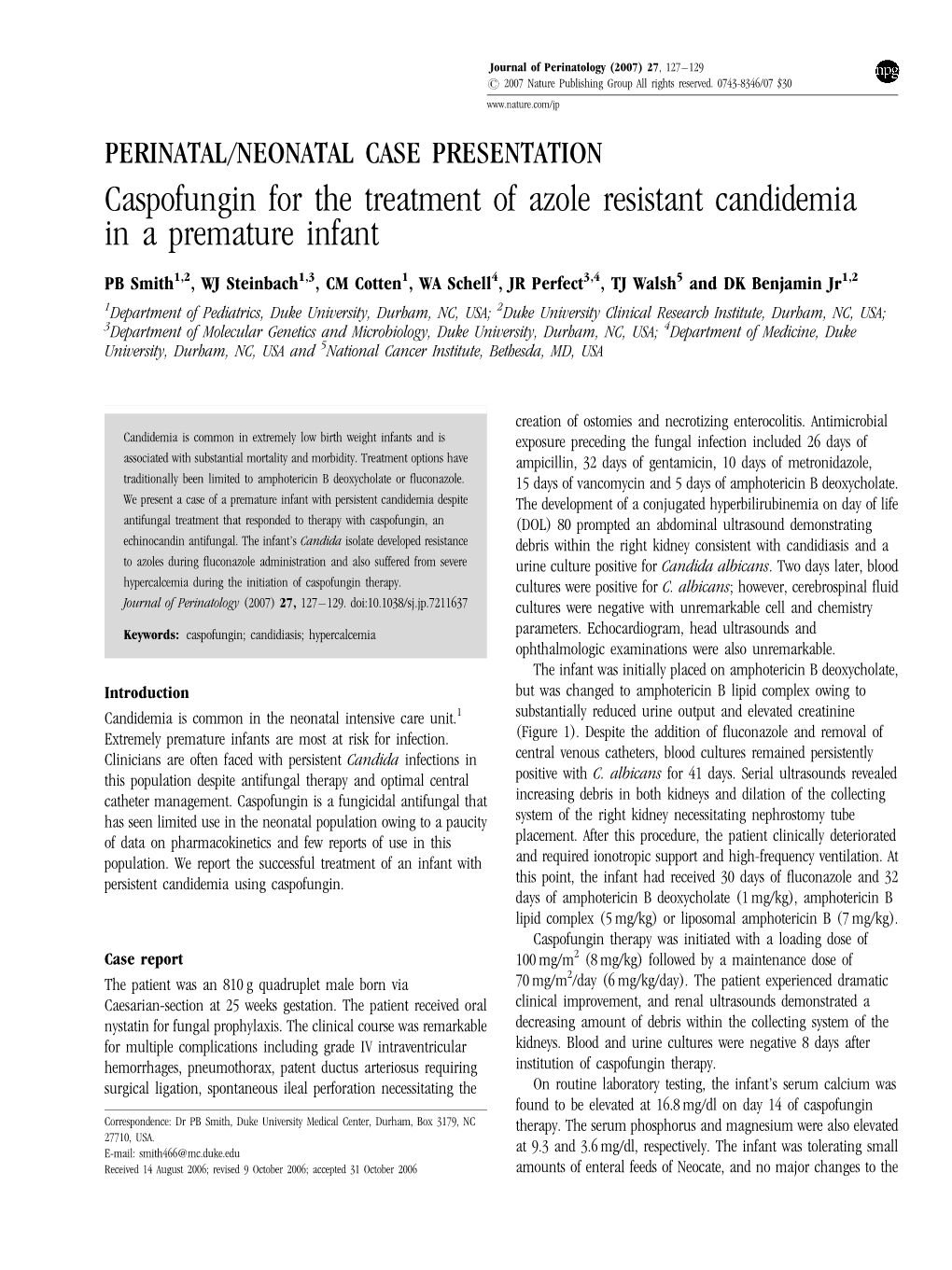 Caspofungin for the Treatment of Azole Resistant Candidemia in a Premature Infant