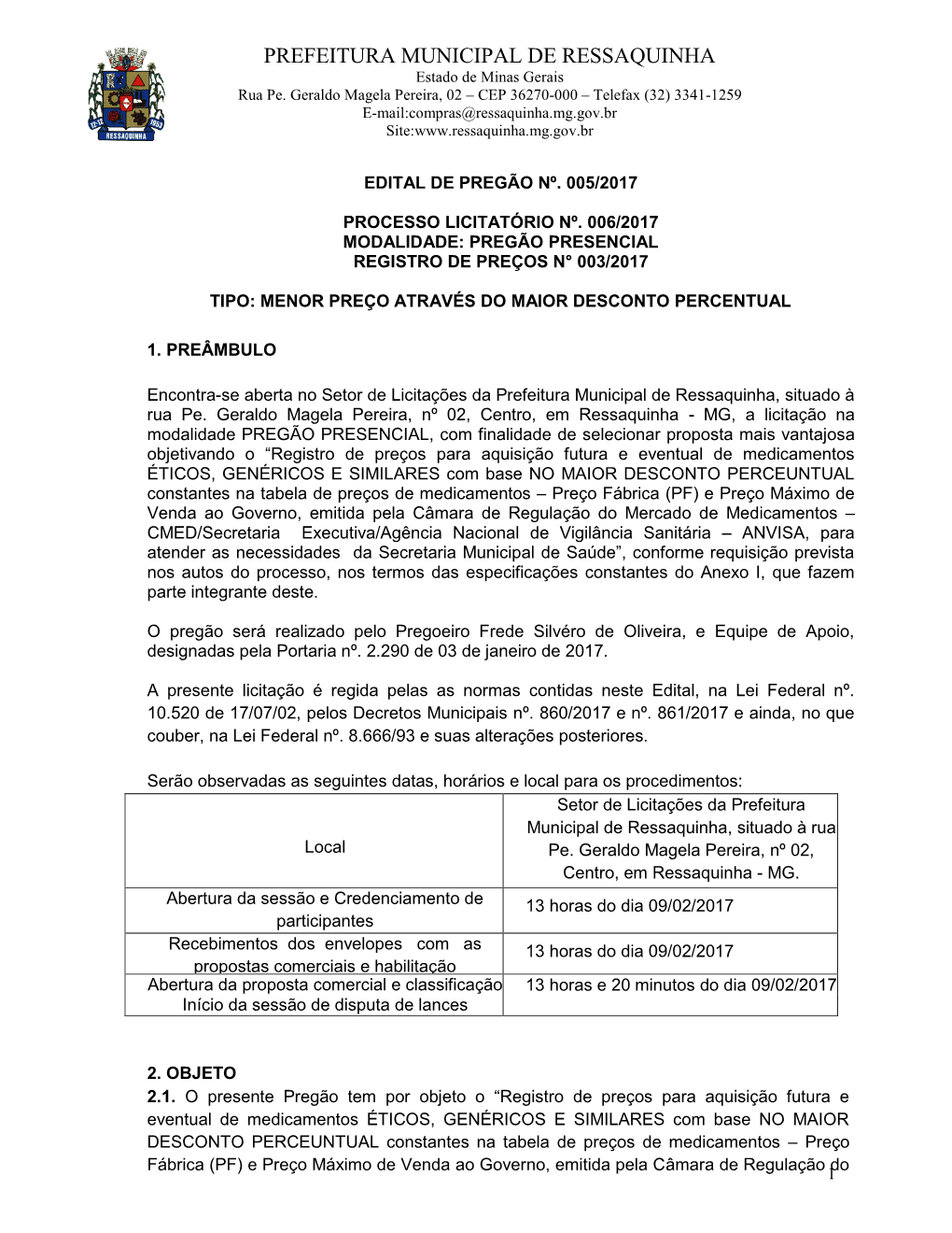 PREFEITURA MUNICIPAL DE RESSAQUINHA Estado De Minas Gerais Rua Pe