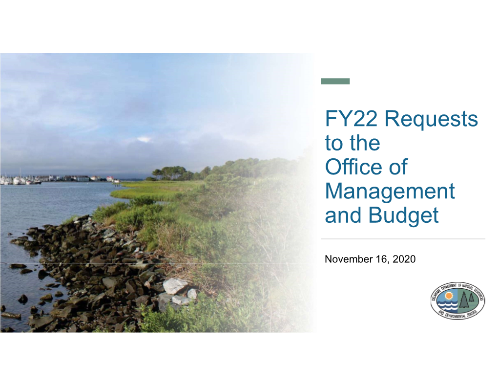 FY22 Requests to the Office of Management and Budget