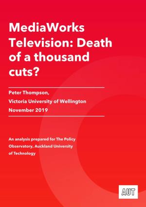 Mediaworks Television: Death of a Thousand Cuts?