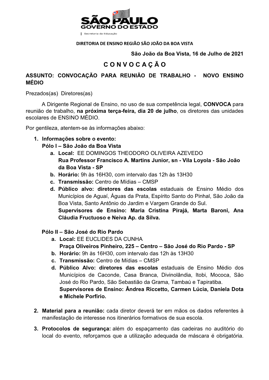 C O N V O C a Ç Ã O ASSUNTO: CONVOCAÇÃO PARA REUNIÃO DE TRABALHO - NOVO ENSINO MÉDIO Prezados(As) Diretores(As)