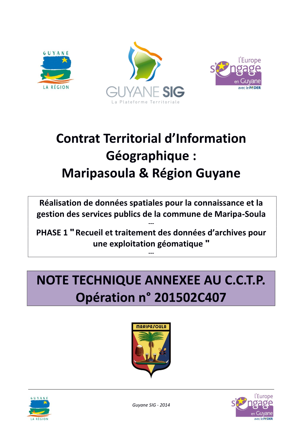 Maripasoula & Région Guyane NOTE TECHNIQUE ANNEXEE AU CCTP Opérati