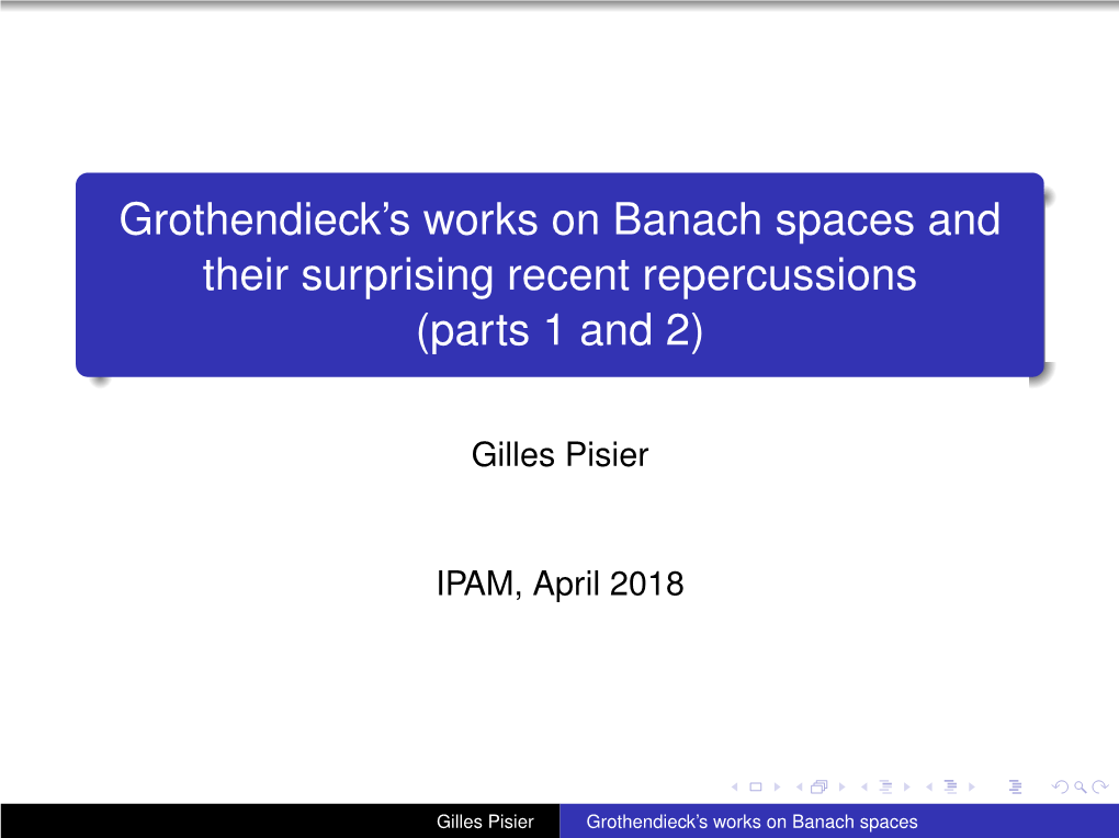 Grothendieck's Works on Banach Spaces and Their Surprising Recent