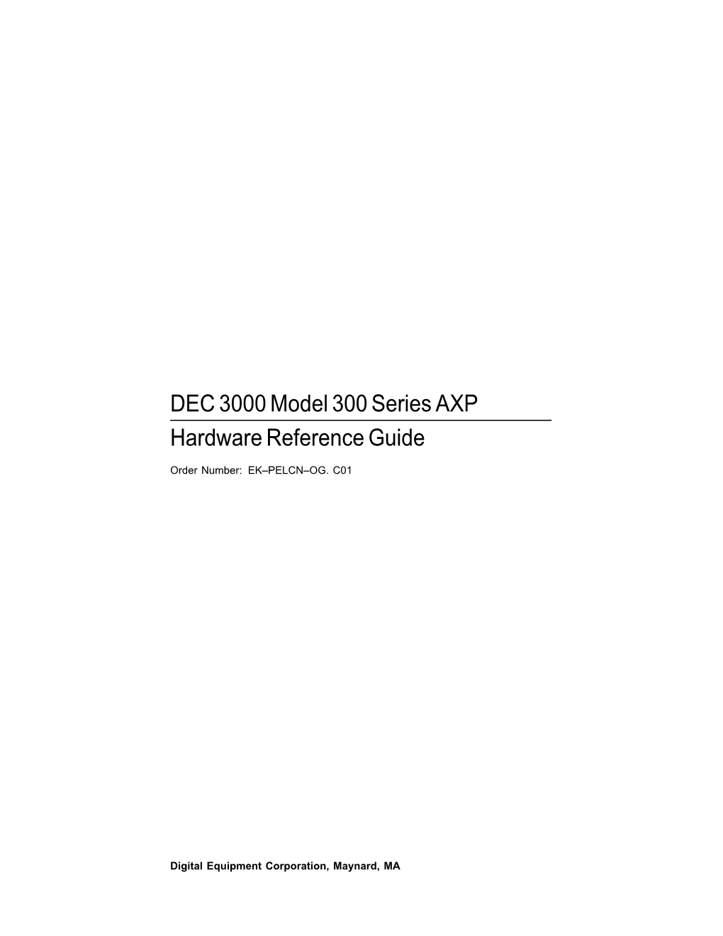 DEC 3000 Model 300 Series AXP Hardware Reference Guide