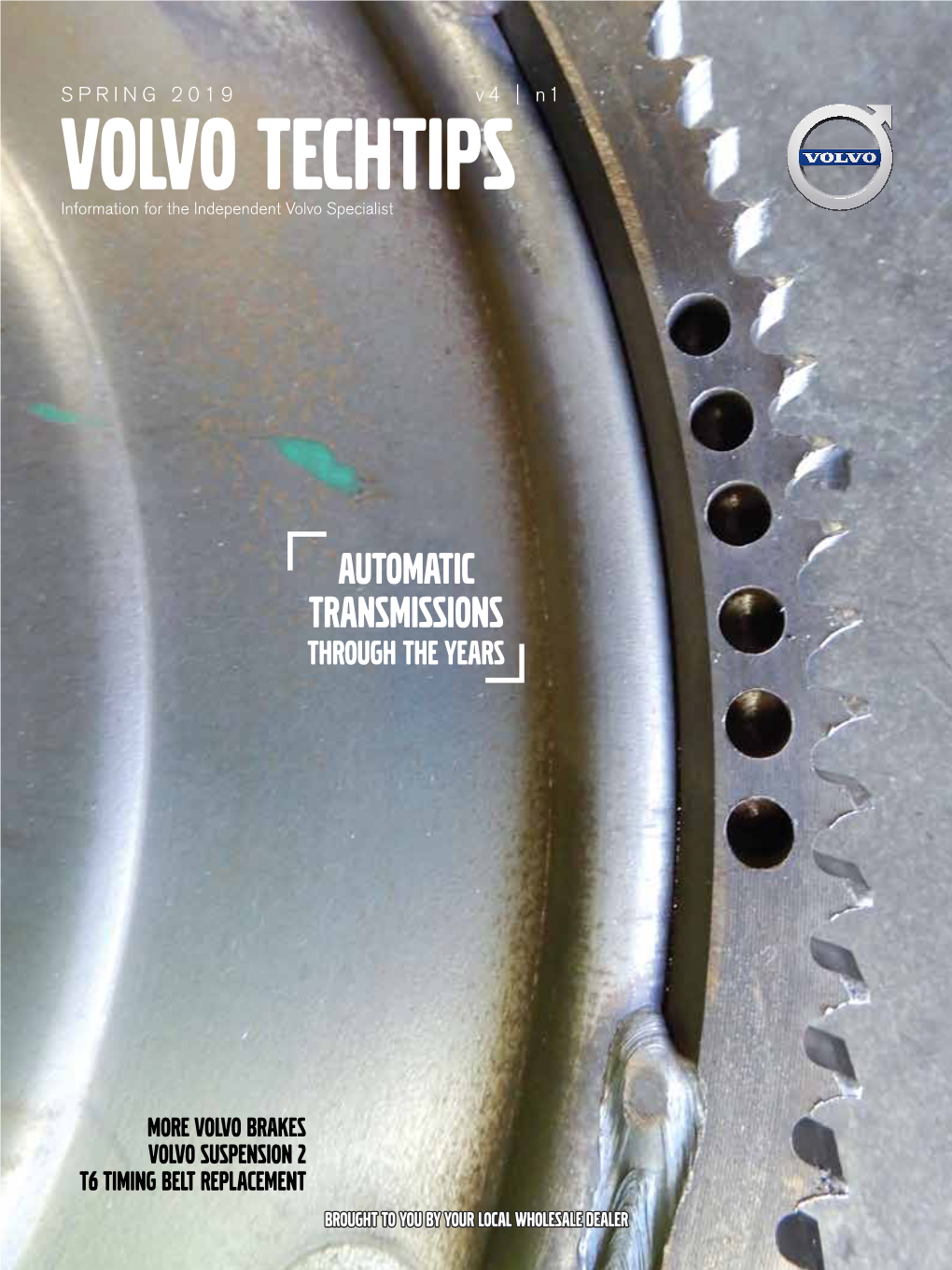 VOLVO TECHTIPS Information for the Independent Volvo Specialist