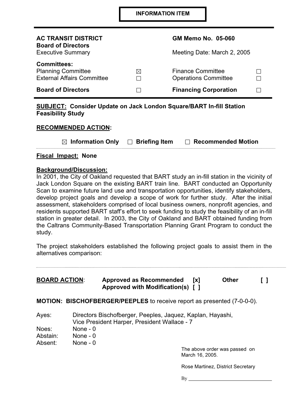 AC TRANSIT DISTRICT GM Memo No. 05-060 Board of Directors Executive Summary Meeting Date: March 2, 2005 Committees: Planning C