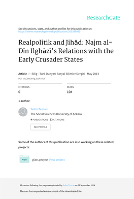 Realpolitik and Jihād: Najm Al- Dīn Ilghāzī's Relations with the Early Crusader States