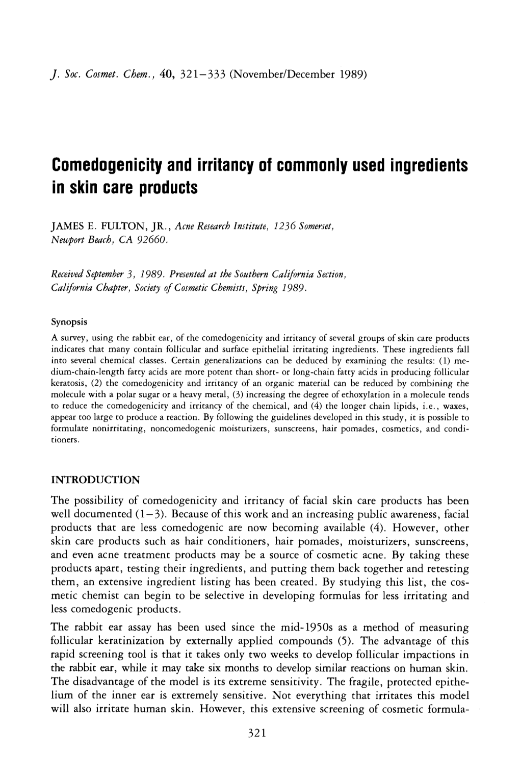 Comedogenicity and Irritancy of Commonly Used Ingredients