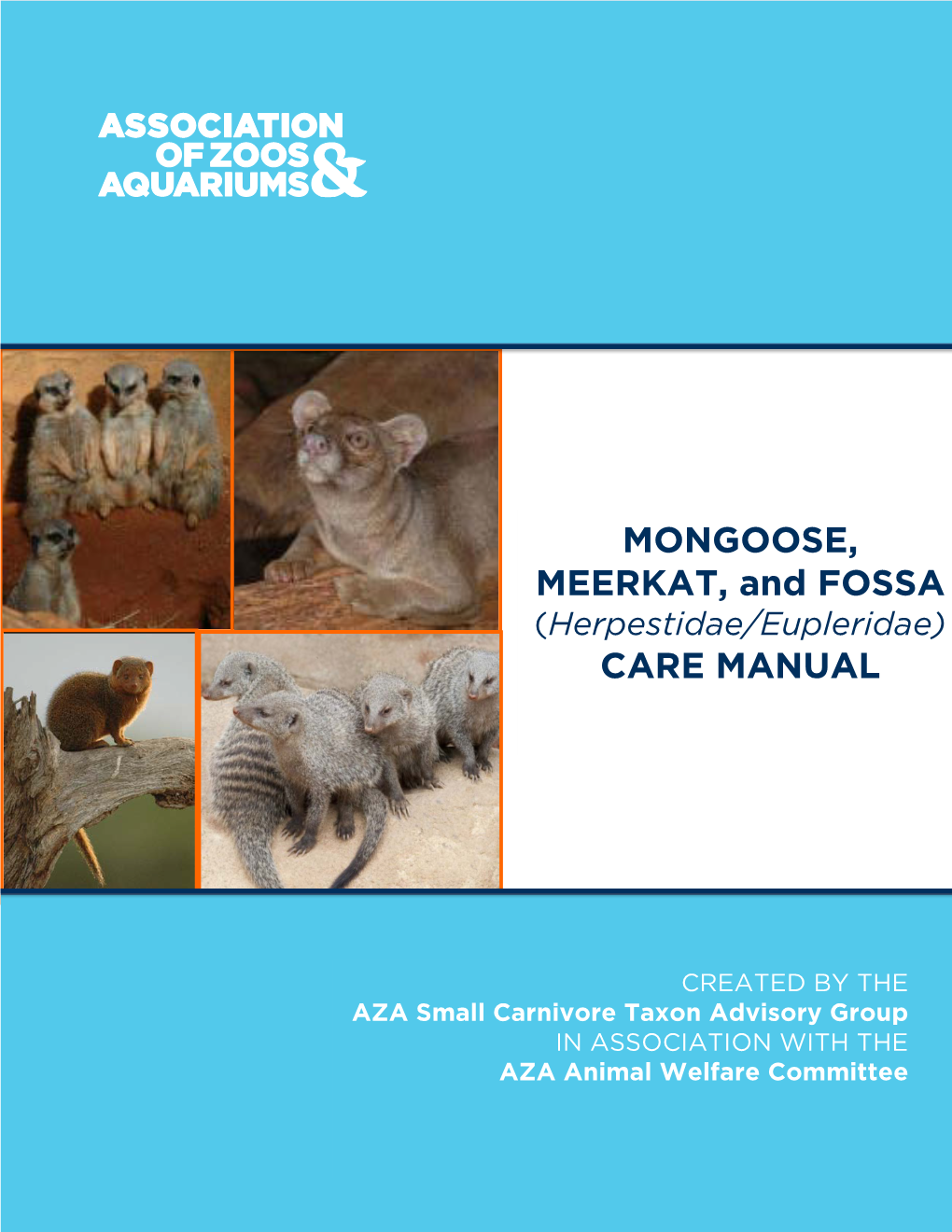 MONGOOSE, MEERKAT, and FOSSA CARE MANUAL