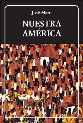 NUESTRA AMÉRICA BIBLIOTECA AYACUCHO Es Una De Las Experiencias Editoriales Más Importantes De La Cultura Latinoamericana Nacidas En El Siglo XX