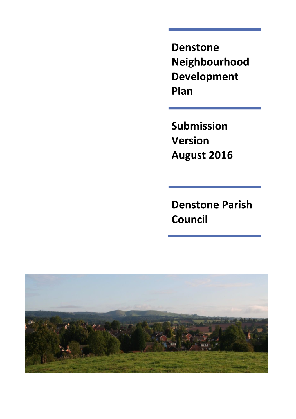 Denstone Neighbourhood Development Plan 1 Submission Version (August 2016)