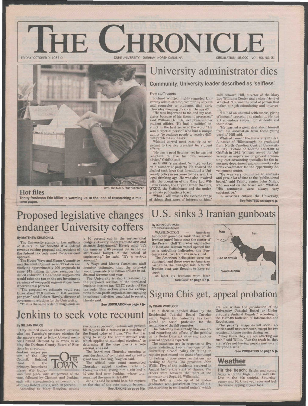 The Chronicle Friday, October 9, 1987 « Duke University Durham, North Carolina Circulation: 15,000 Vol