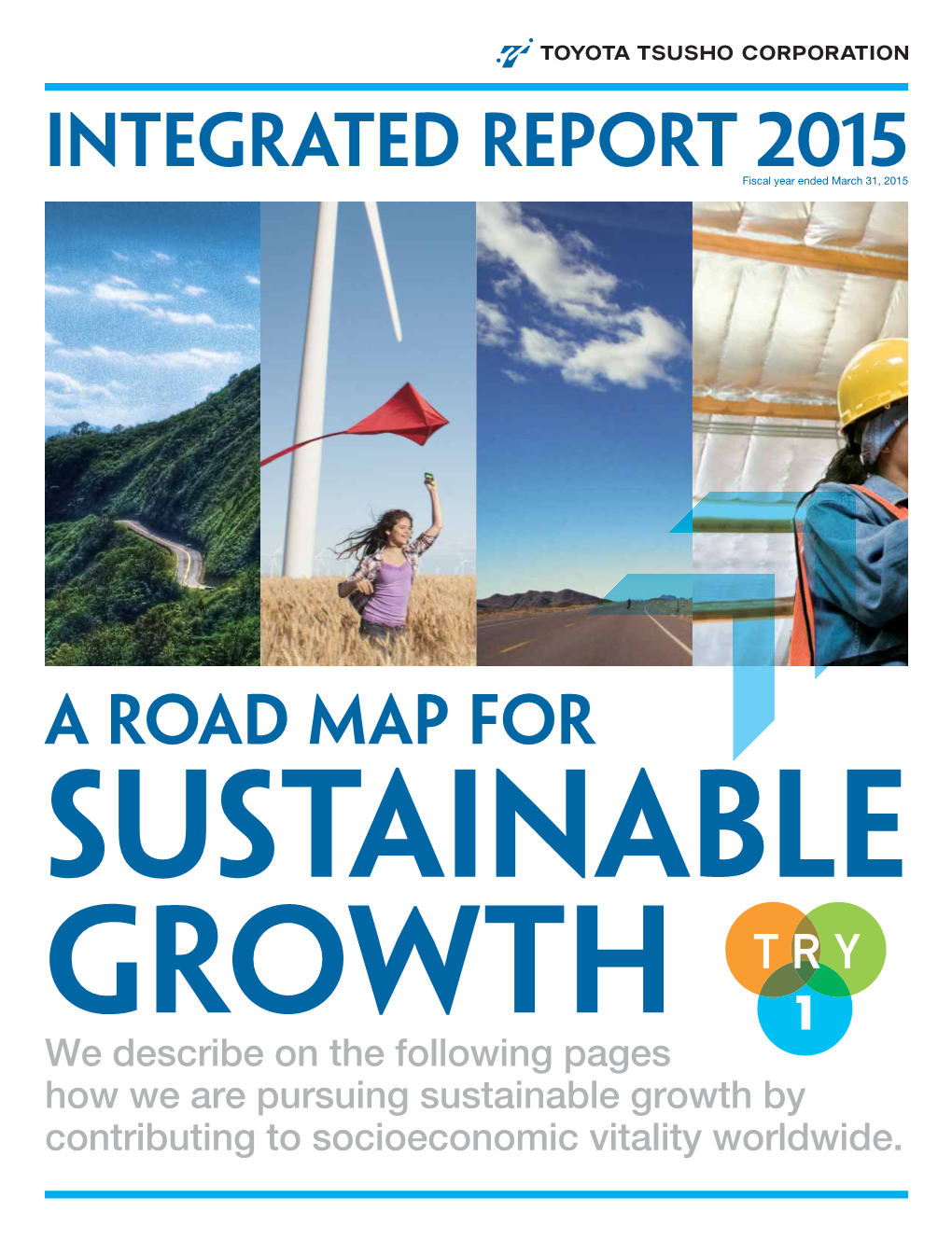 Integrated Report 2015 Fiscal Year Ended March 31, 2015