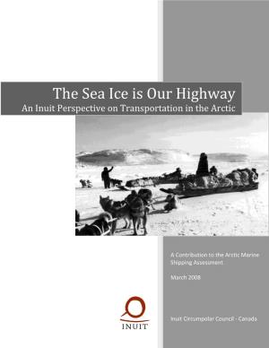 The Sea Ice Is Our Highway