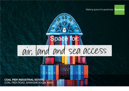Space For: Air, Land and Sea Access