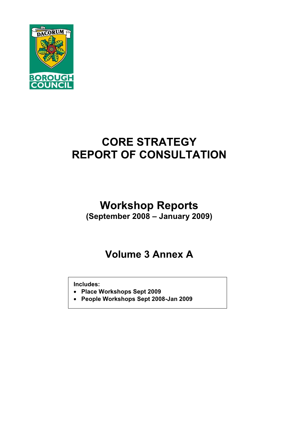 CORE STRATEGY REPORT of CONSULTATION Workshop Reports