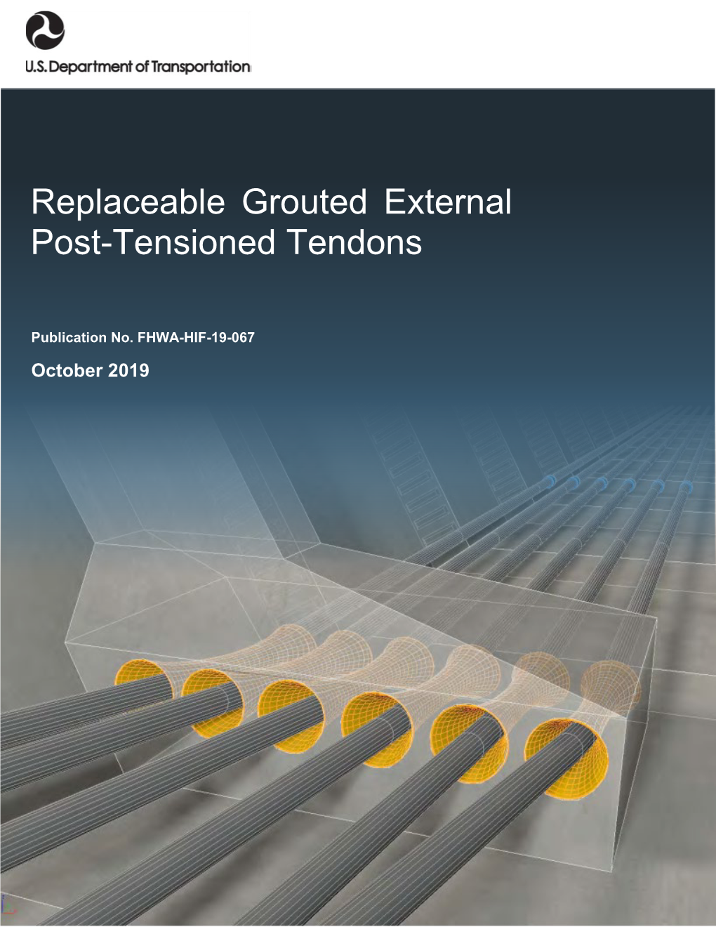 Replaceable Grouted External Post-Tensioned Tendons 6