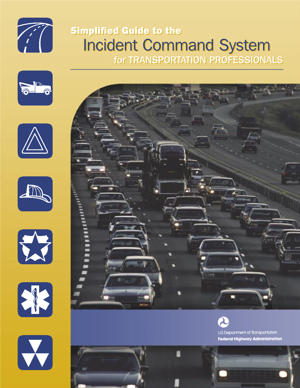 Simplified Guide To The Incident Command System - DocsLib