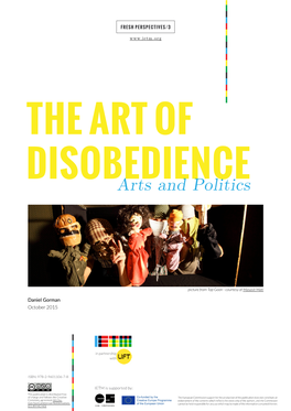 The Art of Disobedience. Arts and Politics