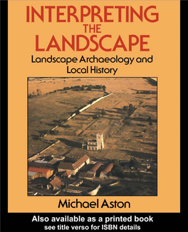 Interpreting the Landscape: Landscape Archaeology and Local History