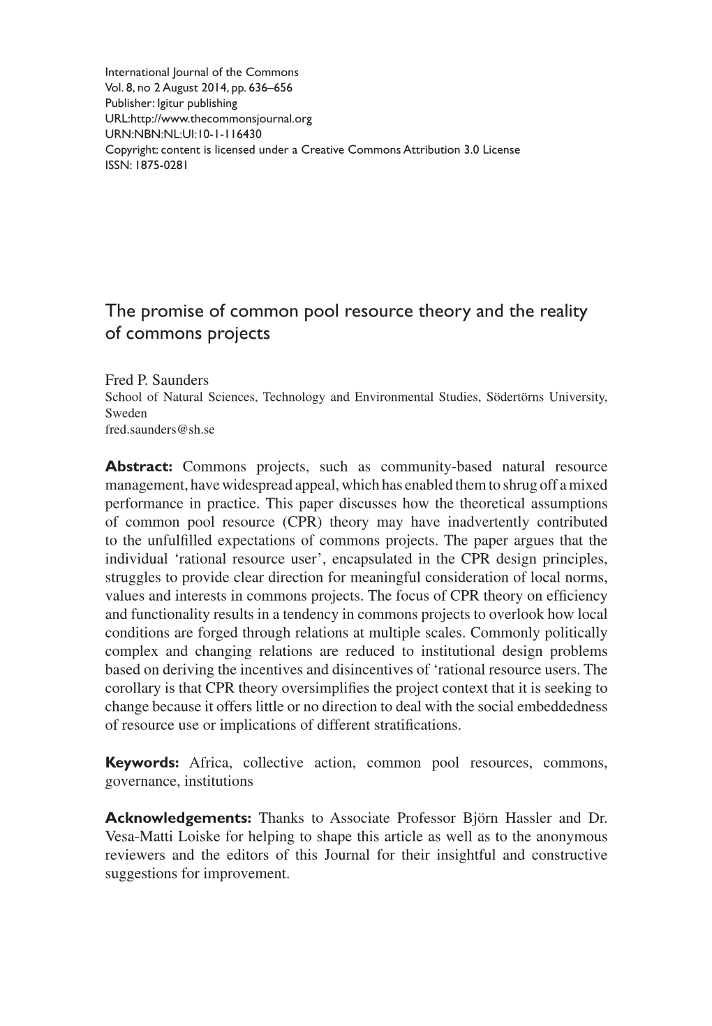 The Promise of Common Pool Resource Theory and the Reality of Commons Projects