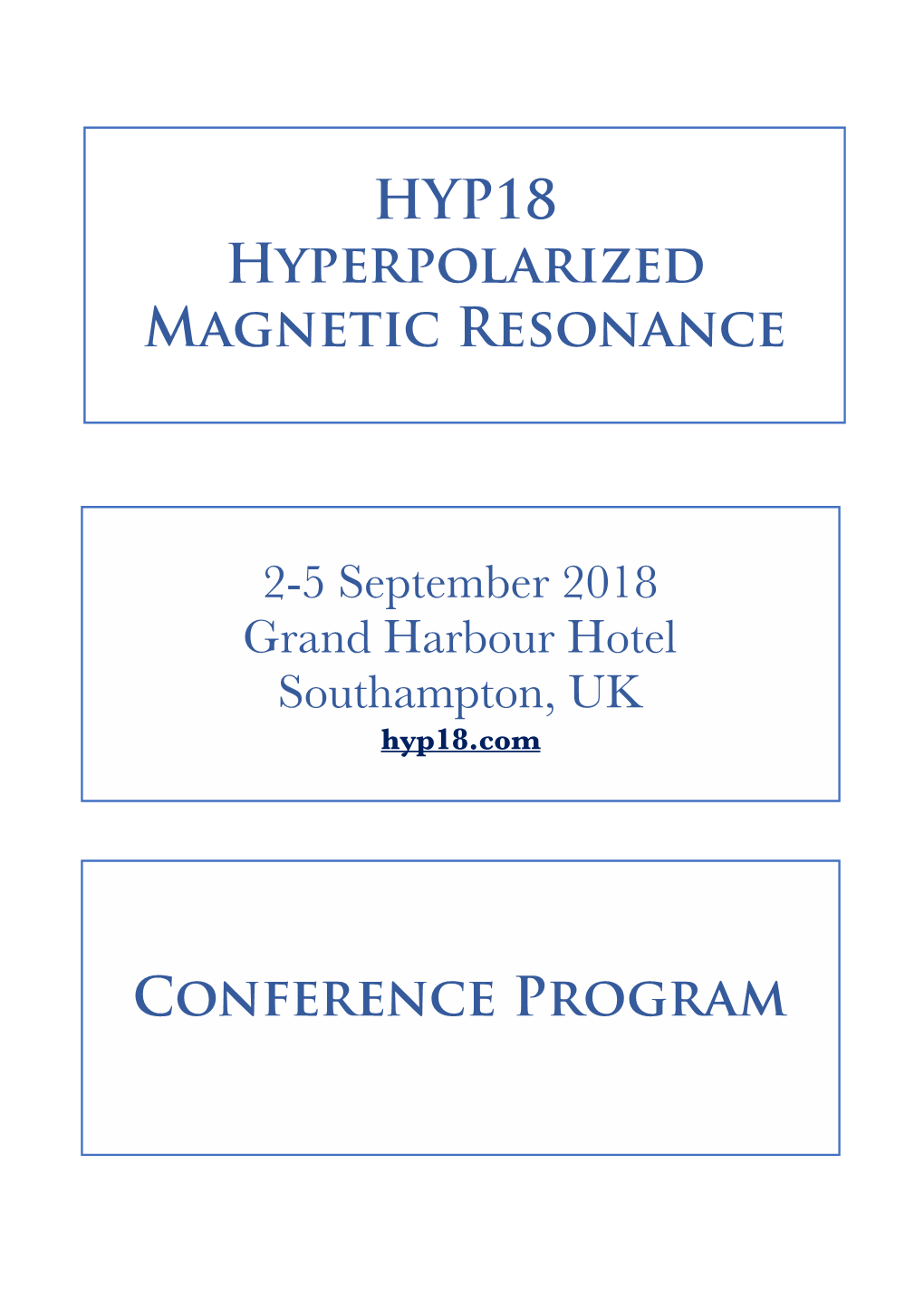 HYP18 Hyperpolarized Magnetic Resonance Conference Program