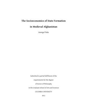 The Socioeconomics of State Formation in Medieval Afghanistan
