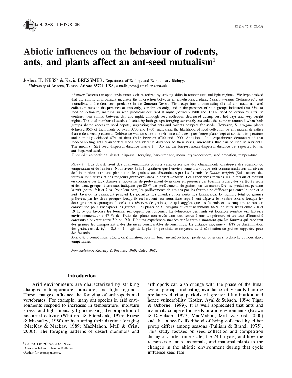 Abiotic Influences on the Behaviour of Rodents, Ants, and Plants Affect an Ant-Seed Mutualism1