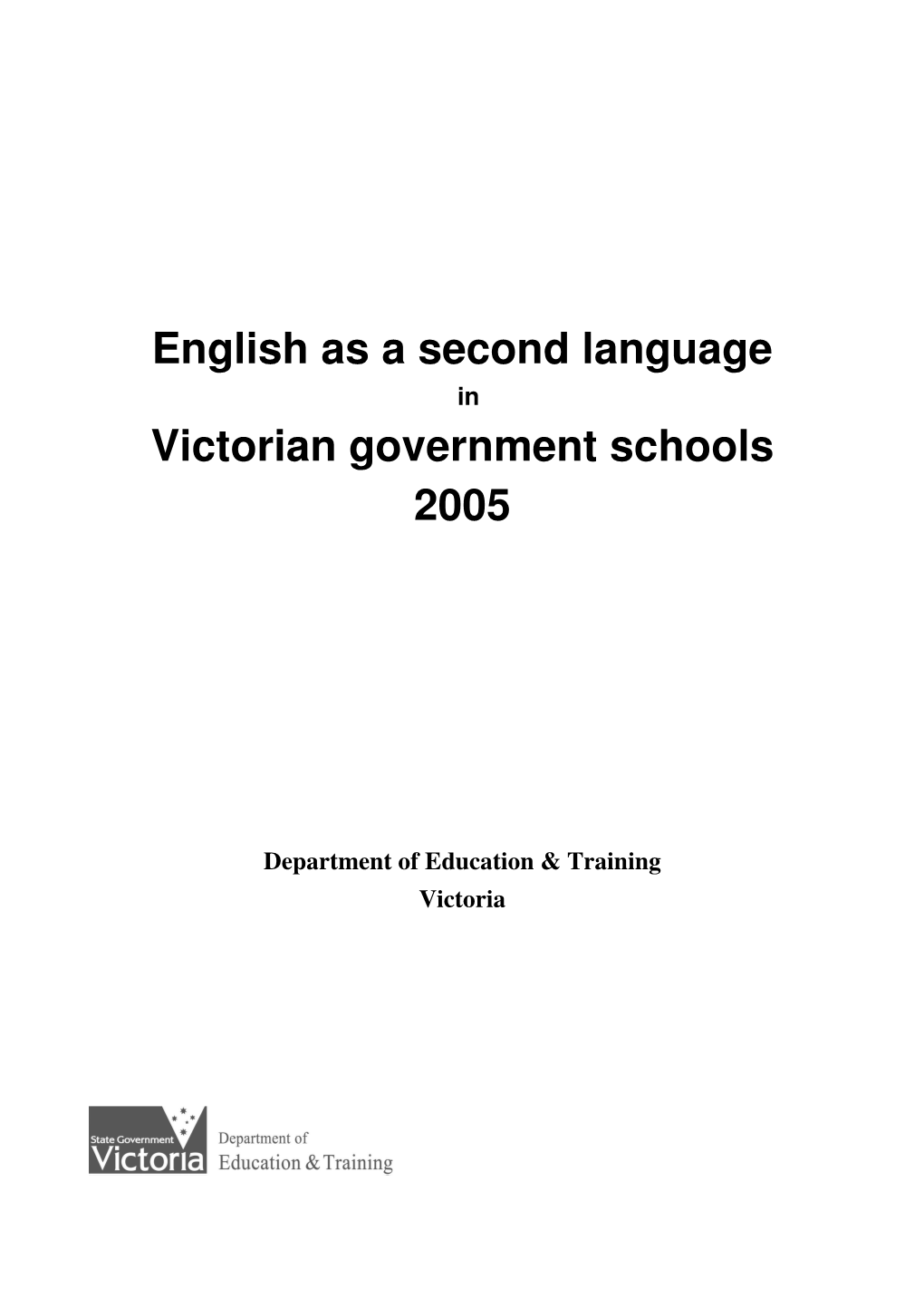 English As a Second Language Victorian Government Schools 2005