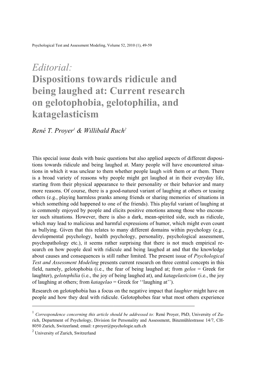 Dispositions Towards Ridicule and Being Laughed At: Current Research on Gelotophobia, Gelotophilia, and Katagelasticism