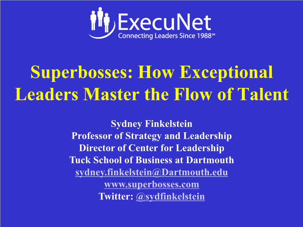 Superbosses: How Exceptional Leaders Master the Flow of Talent