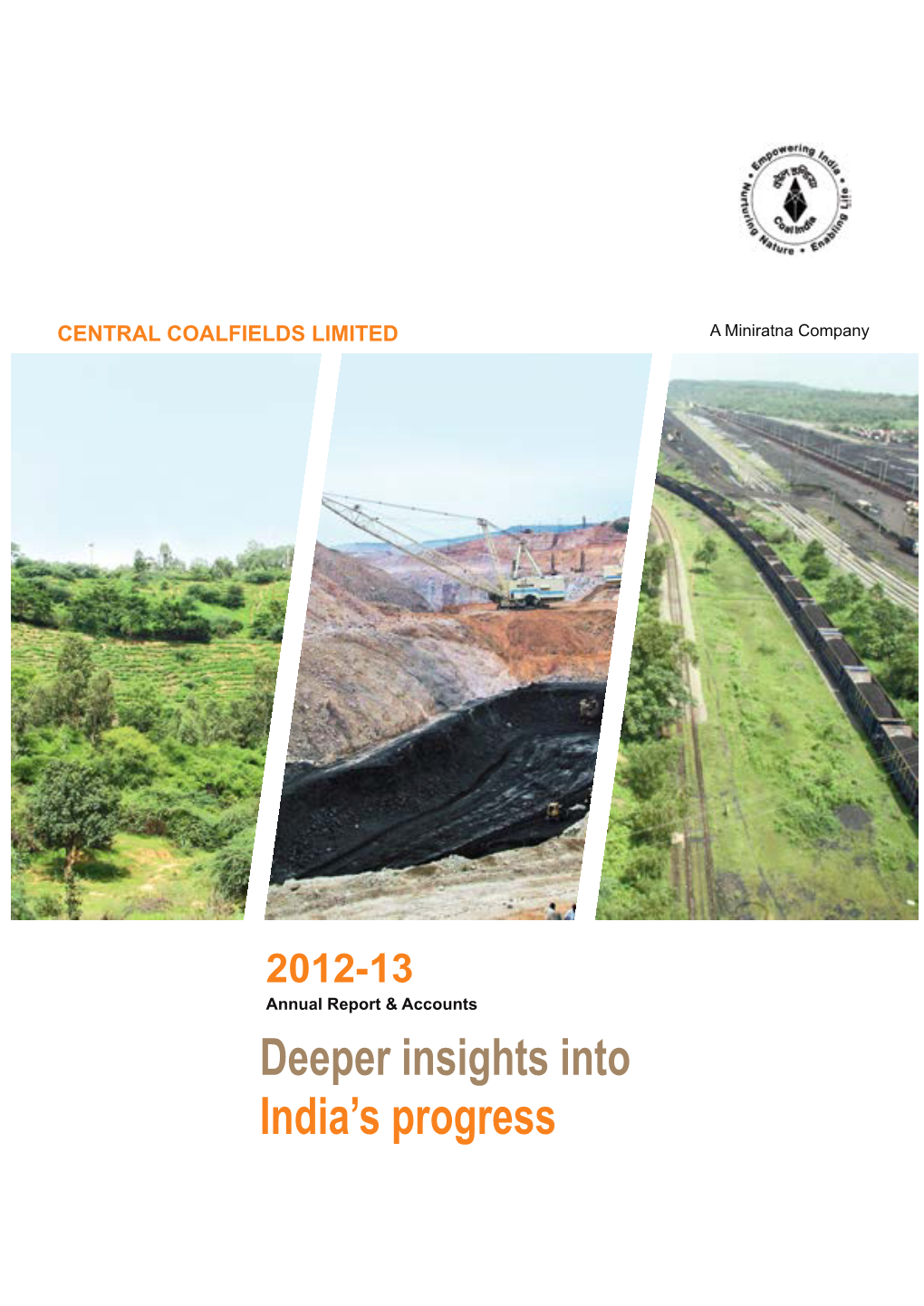 2012-13 Annual Report & Accounts Deeper Insights Into India’S Progress CONTENTS Sl