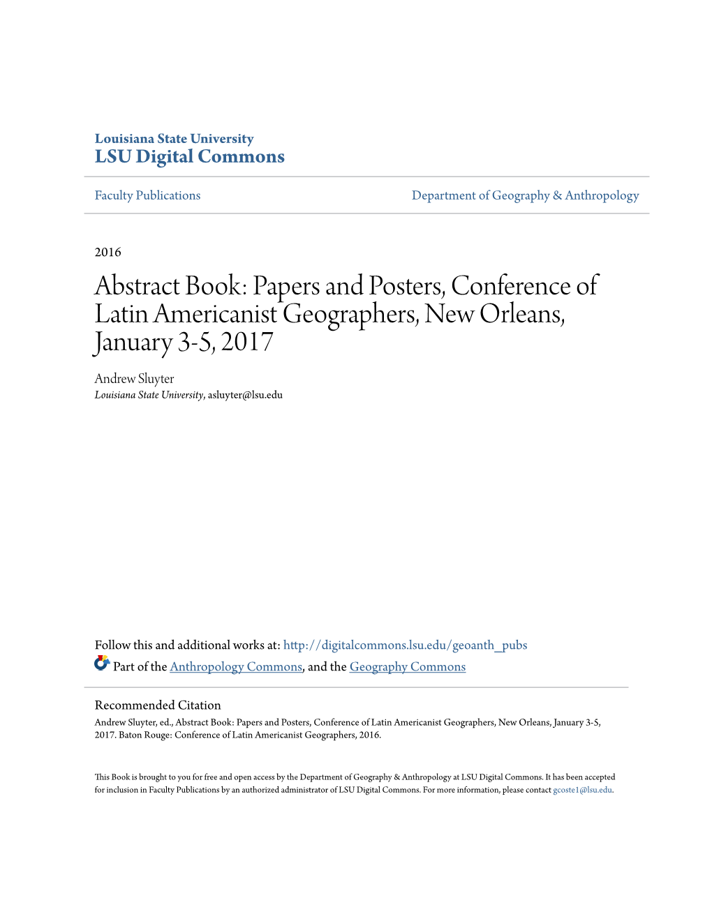 Papers and Posters, Conference of Latin Americanist Geographers, New Orleans, January 3-5, 2017 Andrew Sluyter Louisiana State University, Asluyter@Lsu.Edu
