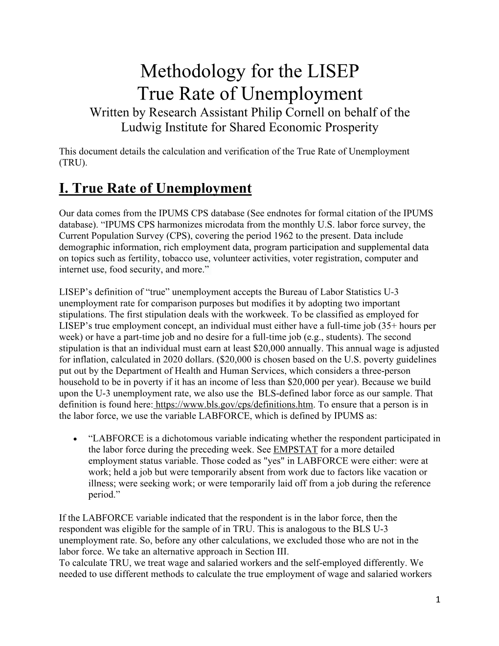 Methodology for the LISEP True Rate of Unemployment Written by Research Assistant Philip Cornell on Behalf of the Ludwig Institute for Shared Economic Prosperity